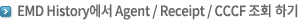 6. EMD History¿¡¼ Agent / Receipt / CCCF Á¶È¸ Çϱâ